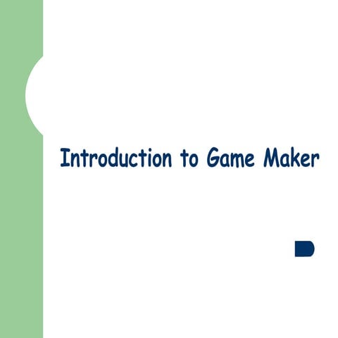 An Introductory Lesson to Game Making