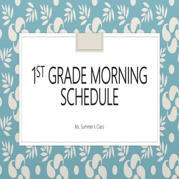 1st grade morning schedule | PPTX