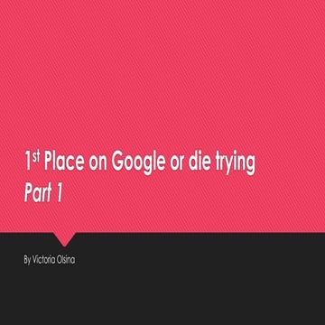 1st place on google or die trying: SEO in 15 minutes
