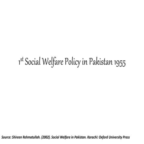 1st social welfare policy in Pakistan 1955 - Imran Ahmad Sajid