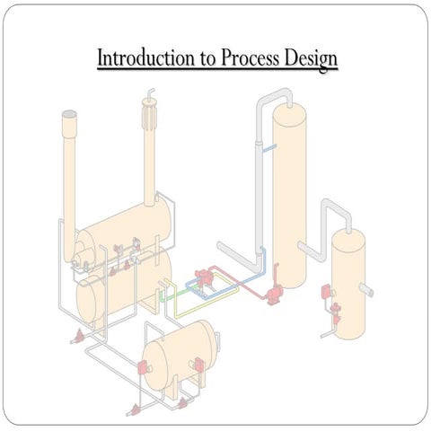 1st Topic (Introduction to Process Design).ppt