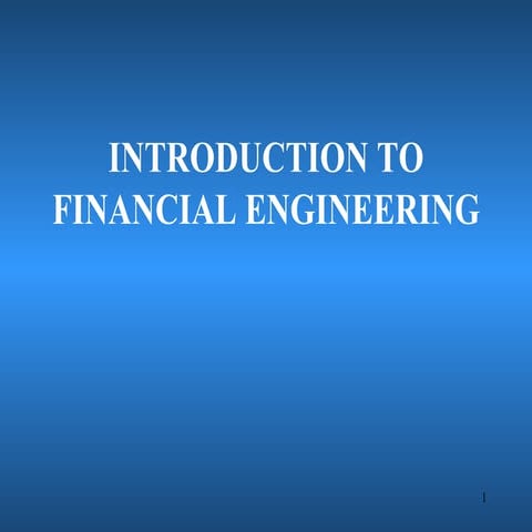 1st Unit: Financial Engineering