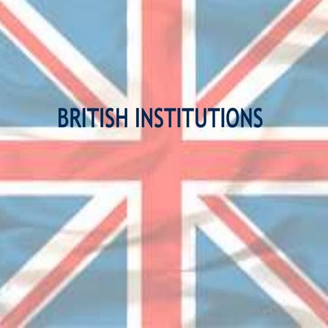 1st year lecture 2016 british institutions 