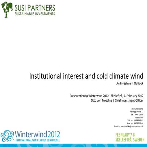 Institutional interest and cold climate wind