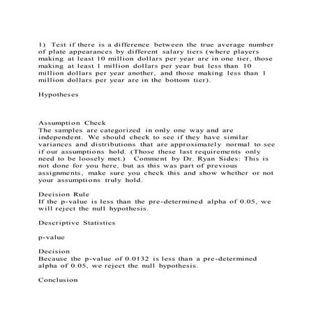 1)  Test if there is a difference between the true average number 