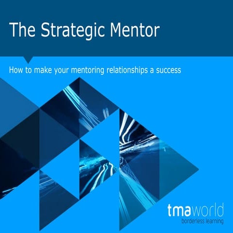 TMA World Viewpoint 33: A Guide To Strategic Mentoring