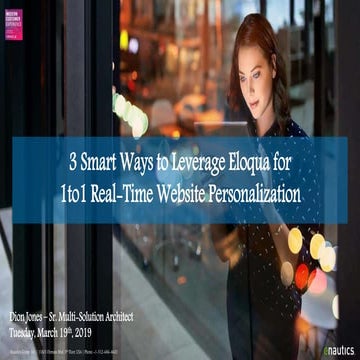 3 Smart Ways to Leverage Eloqua for 1to1 Real-Time Website Personalization