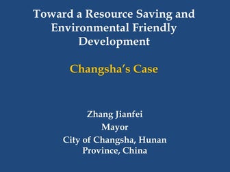 Toward a Resource Saving and Environmental Friendly Development - Jianfei