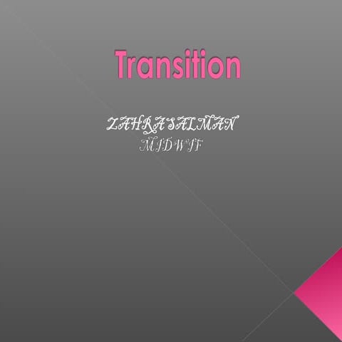 1 transisiton  definition and factors