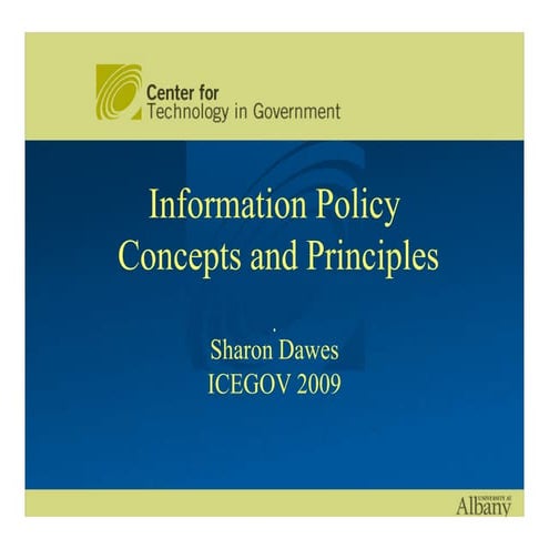 ICEGOV - Tutorial 1 - Information Policy Concepts and Principles