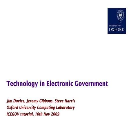 ICEGOV2009 - Tutorial 1 - Technology in Electronic Government