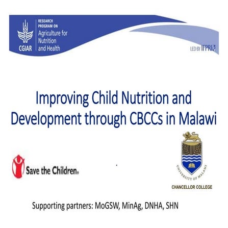 Improving Child Nutrition and Development through CBCCs in Malawi | PPTX