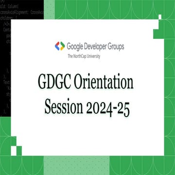 GDGC NCU Orientation Session 2024-25.pptx