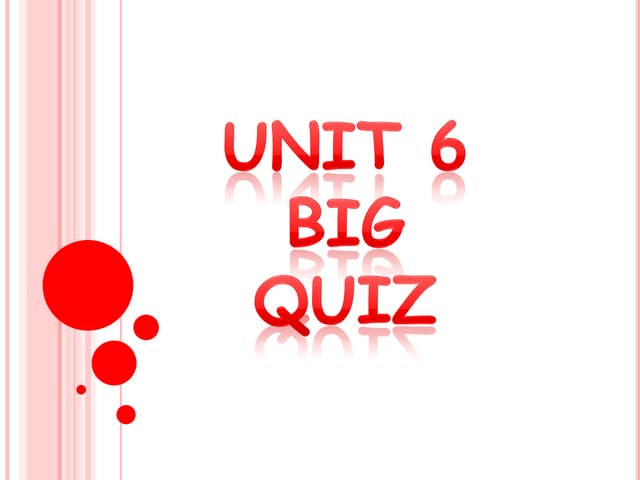 1 unit 6 quiz