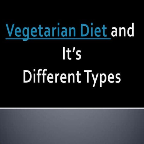 Vegetarian Diet and It's Different Types