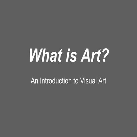 What is Art?