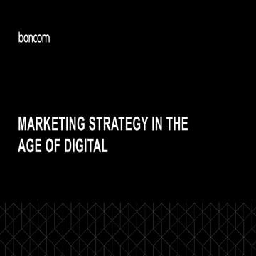 MARKETING STRATEGY IN THE AGE OF DIGITAL