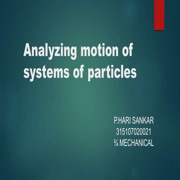 Analyzing motion of system of particles
