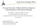 The Long-Term Costs of Major Health Care Programs: Fiscal Implications and Projection Methods