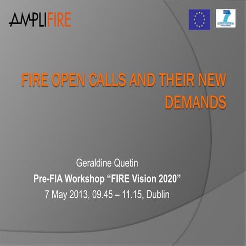 FIRE Open Calls and their new customers