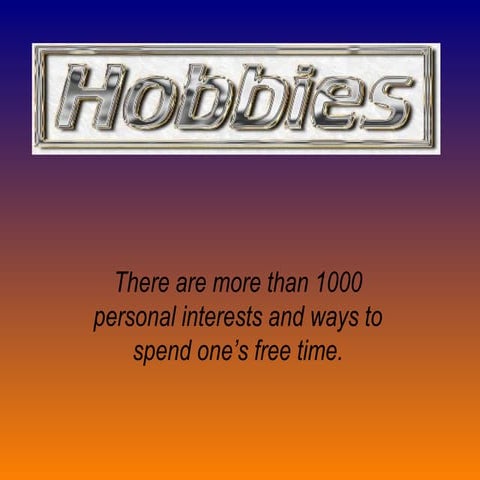 Hobbies