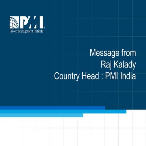 E&C Launch Presentation by Raj Kalady, PMI India 