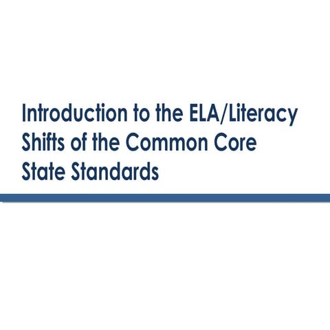 2.intro to ela_literacy_shifts_presentation_slides_with_notes