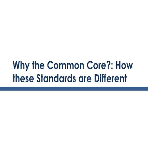 2.why the common_core_presentation_with_facilitators_notes_update_072213
