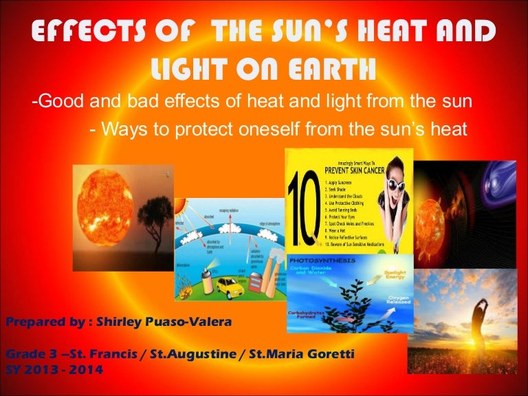 2. effects of the sun's heat and light