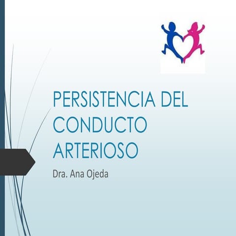 PERSISTENCIA DEL CONDUCTO ARTERIOSO