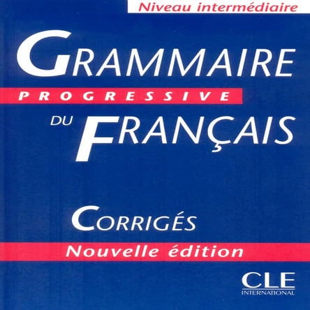 2.1   grammaire progressive du français - intermediare (corrigés)