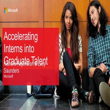 DC14 2. Accelerating interns into graduate talent (Microsoft) | PPSX
