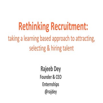 Rajeeb Dey from Enternships on Rethinking Recruitment