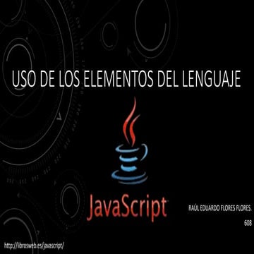 USO DE LOS ELEMENTOS DEL LENGUAJE JAVASCRIPT