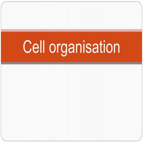2.2 cell organisation (biology) 
