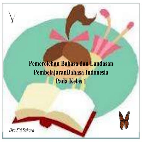 2. pemerolahan bahasa dan landasan pembelajaran bhs indo