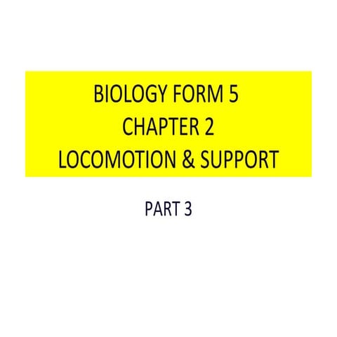 Biology Form 5 Chapter 2 - Locomotion & Support : 2.1 Part 3