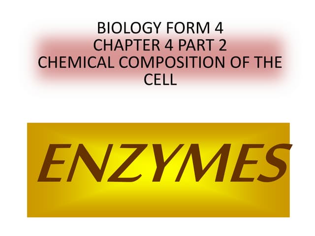 BIOLOGY FORM 4 CHAPTER 4 - CHEMICAL...
