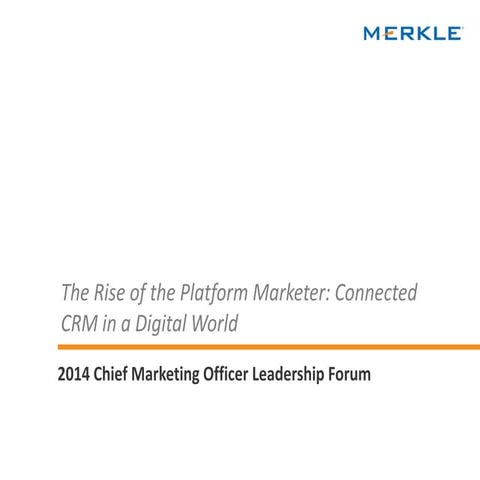 The Rise of the Platform Marketer: Connected CRM in a Digital World