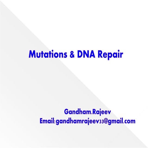 MUTATIONS & DNA REPAIR MECHANISMS