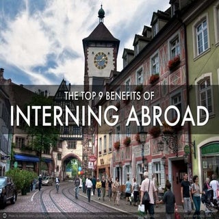 Top 9 Benefits of Interning Abroad