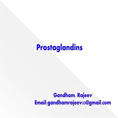PROSTAGLANDINS