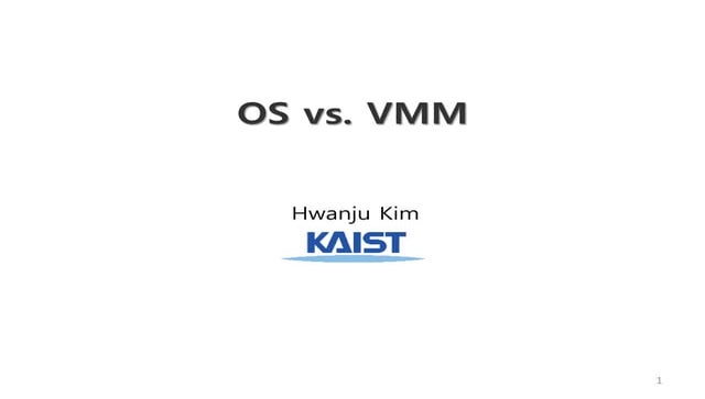 2. OS vs. VMM