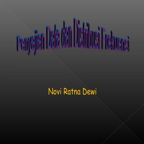 2. penyajian data dan distribusi frekuensi