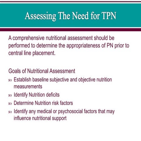 2. Assessing the need for tpn