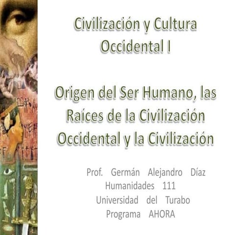 2. Origen del ser humano, las raíces de la civilización occidental y la civilización
