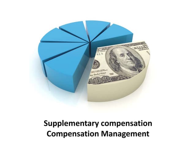 Supplementary compensation - compensation management ...