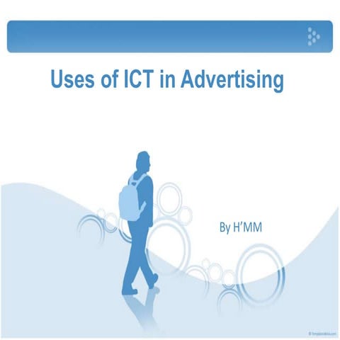 2.3 uses of ict in advertising