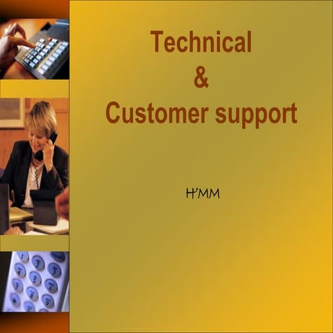 2.9 technical and customer support