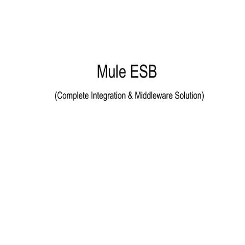 MuleEsb Complete integration and middleware solution